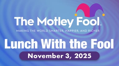 Lunch With the Fool 11-3