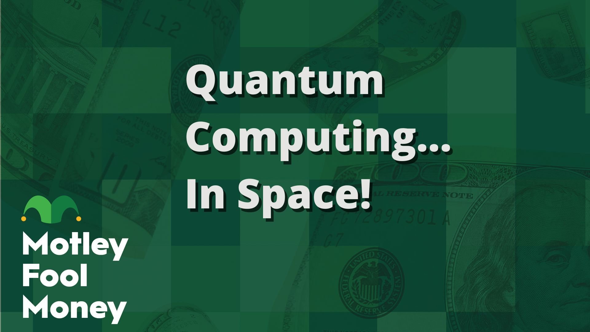 Quantum Computing… In Space!