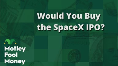 Would You Buy the SpaceX IPO?