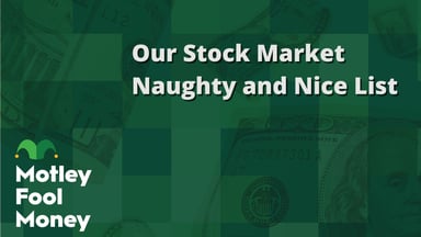 Our Stock Market Naughty and Nice List