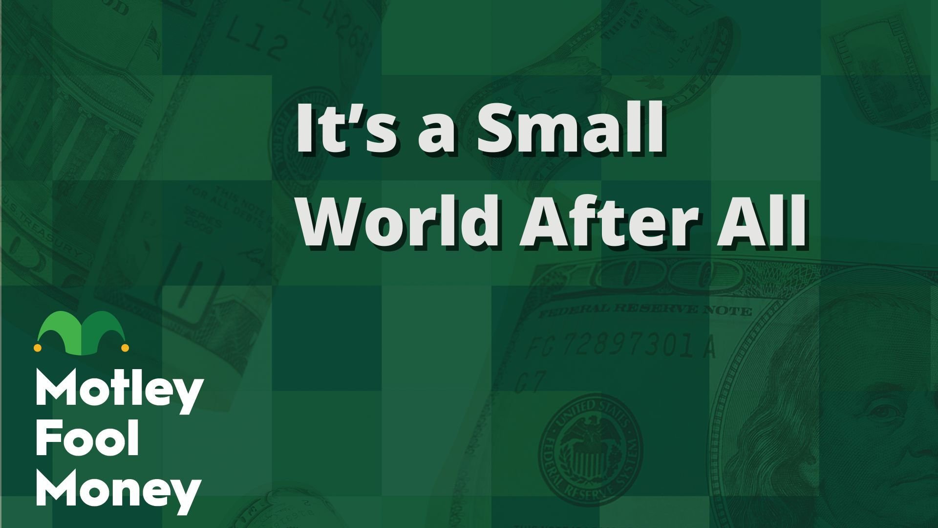 It’s a Small World After All