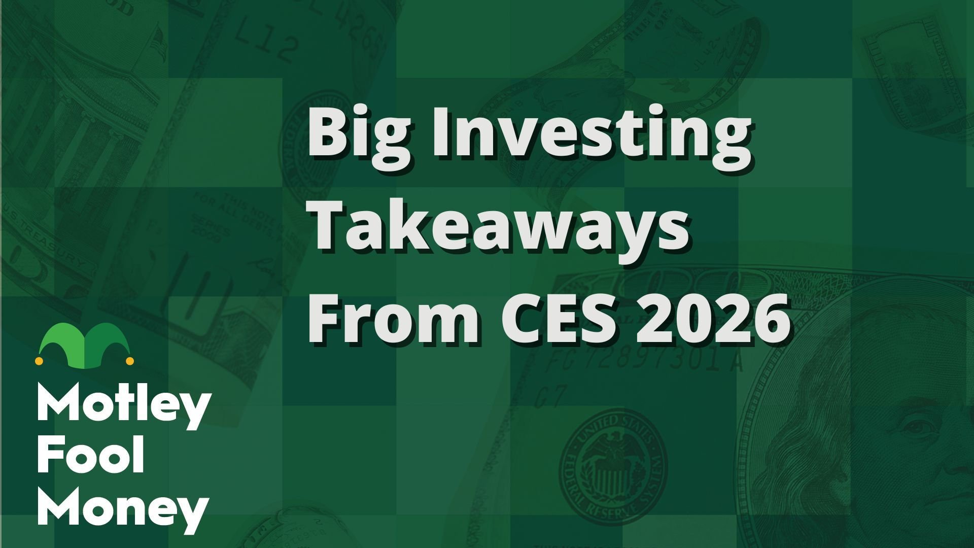 Big Investing Takeaways From CES 2026
