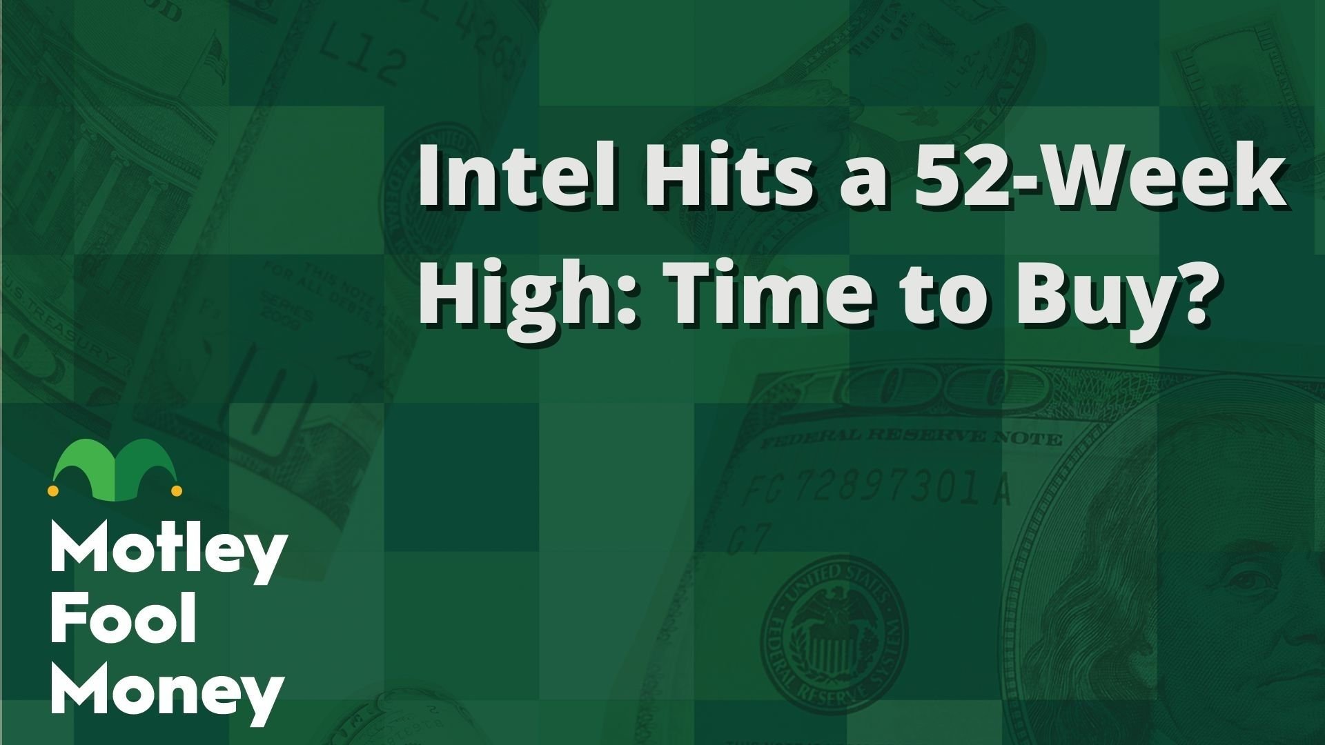 Intel Hits a 52-Week High- Time to Buy?