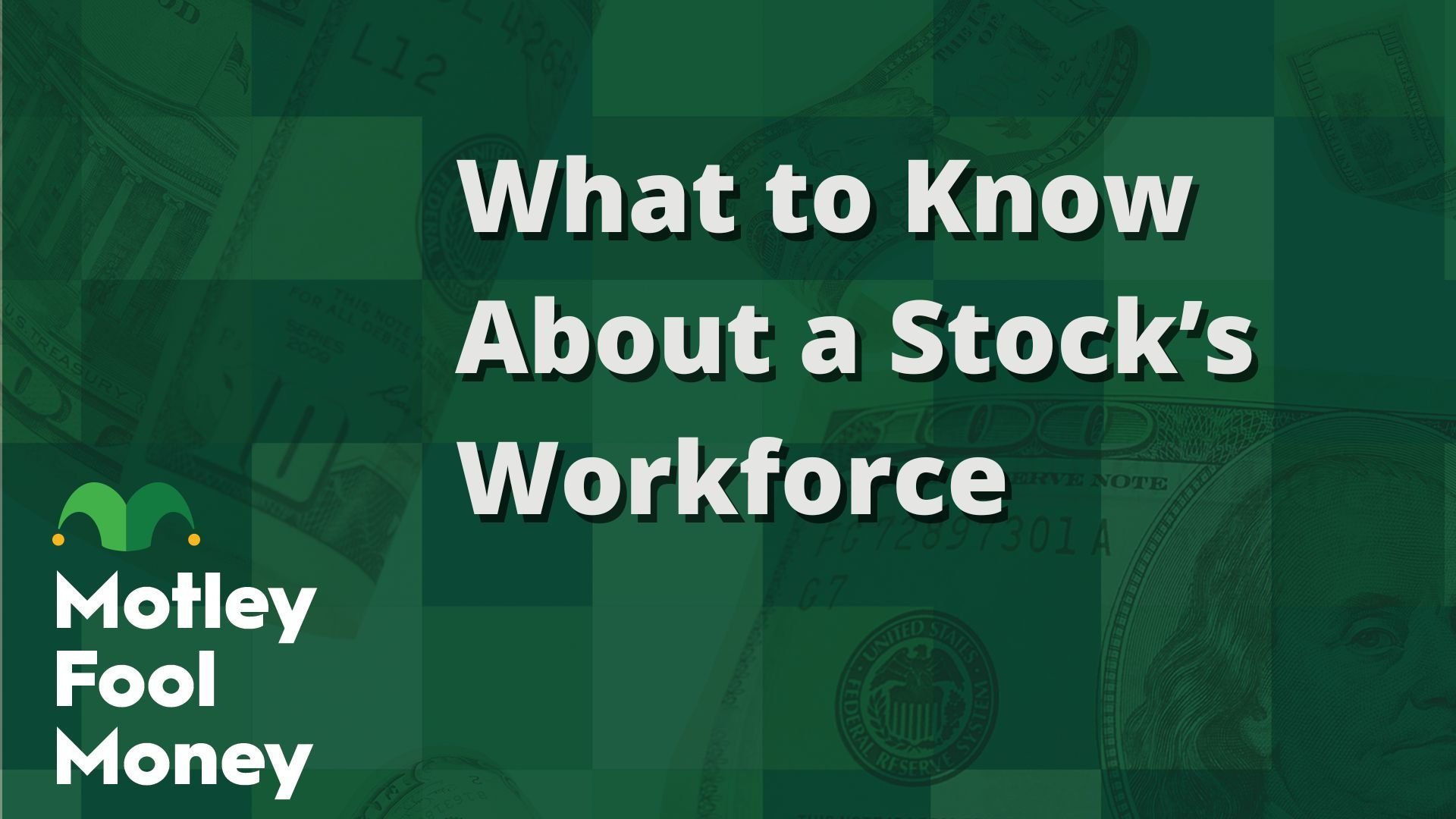 What to Know About a Stock’s Workforce