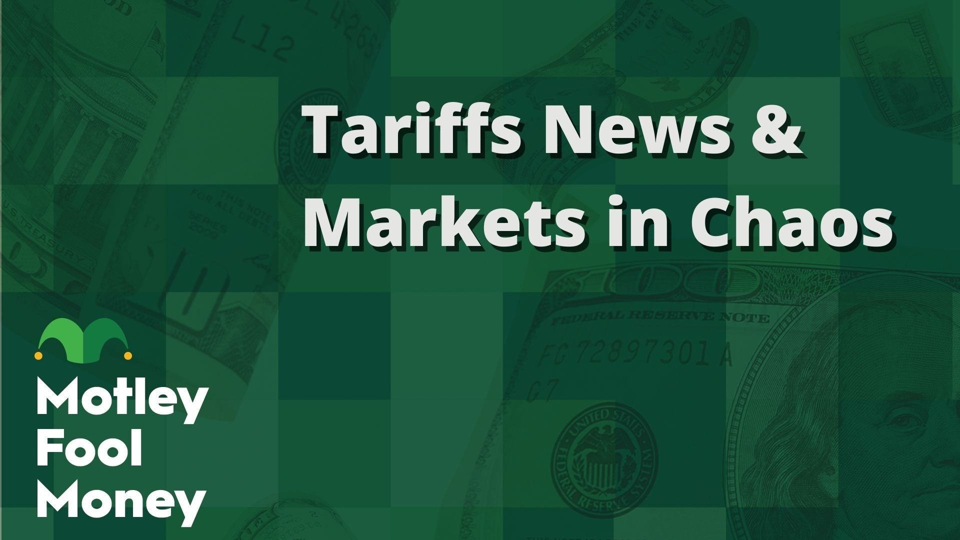 Tariffs News & Markets in Chaos