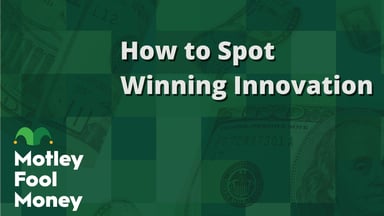 How to Spot Winning Innovation