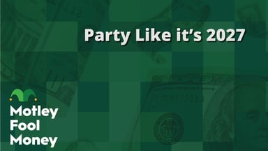 Party Like it’s 2027