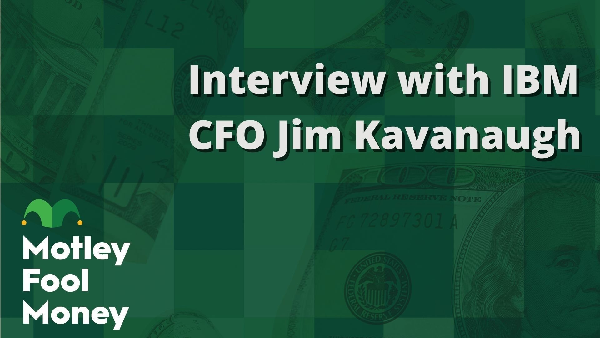 Interview with IBM CFO Jim Kavanaugh