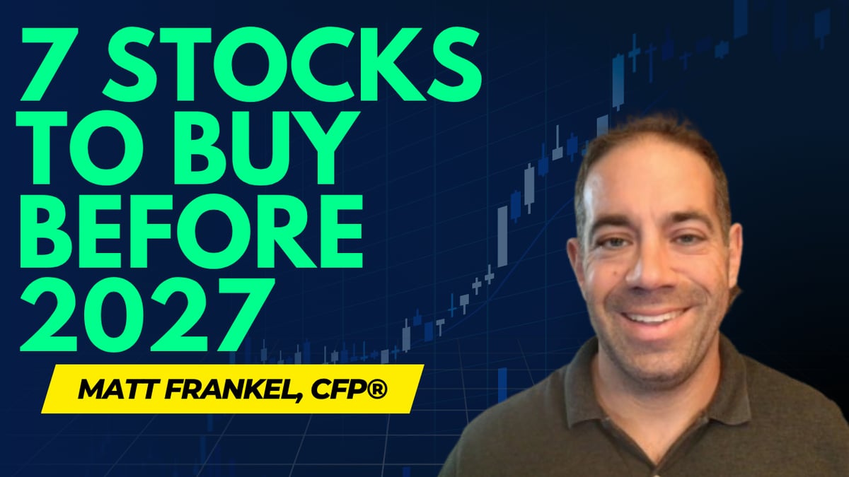 7 Great Stocks to Buy Before 2027
