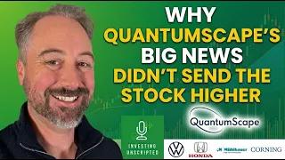 Why QuantumScape's Big News Didn't Send the Stock Higher