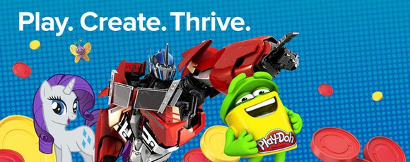 "Play. Create. Thrive." written above several characters representing Hasbro's brands, including Play-Doh, Transformers, and My Little Pony.