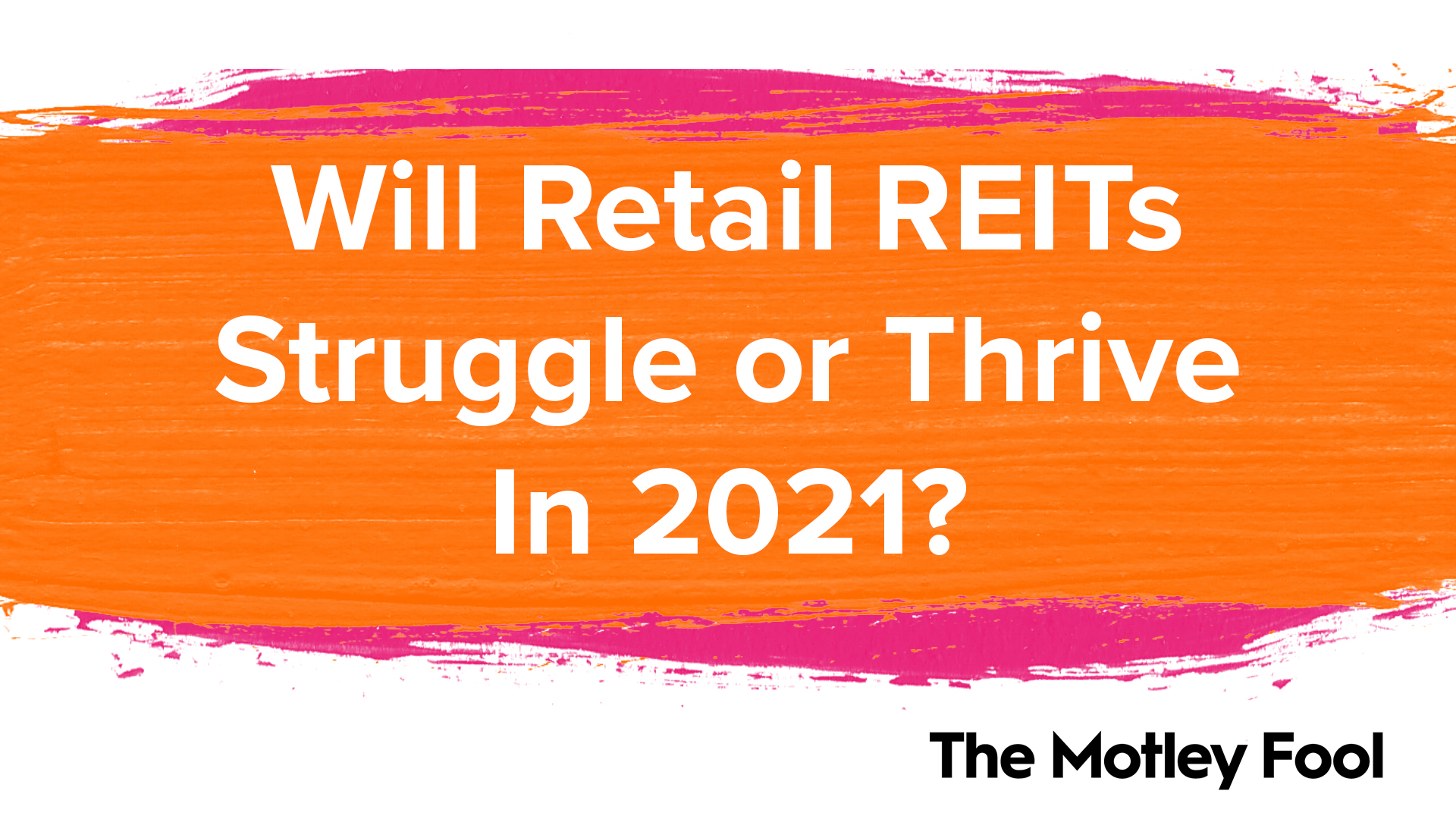 Will_Retail_REITs_Struggle_or_Thrive_In_2021