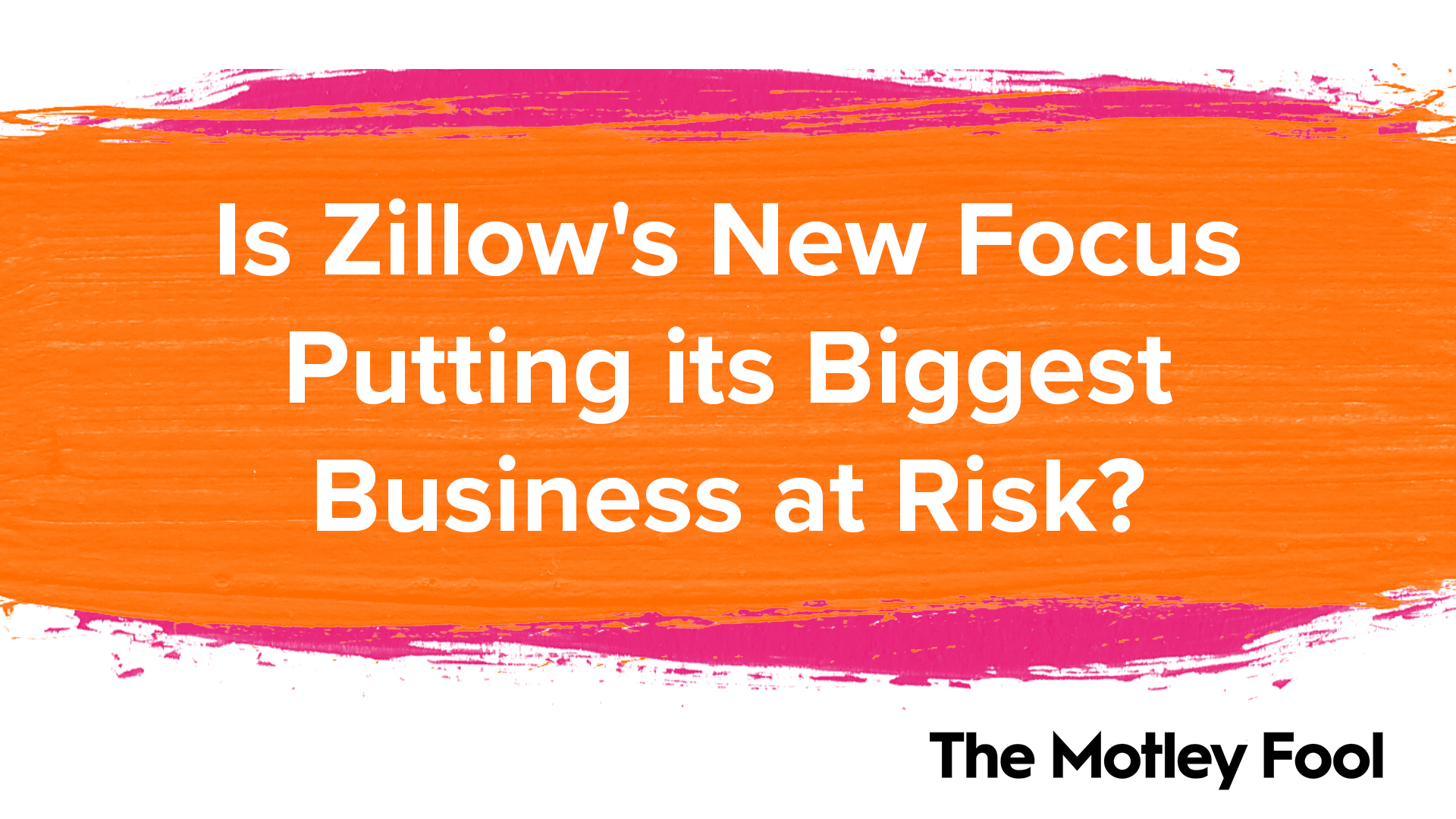 Is_Zillow_s_New_Focus_Putting_its_Biggest_Business_at_Risk