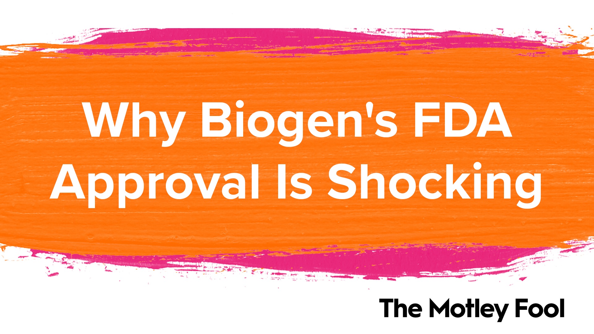 Why_Biogen_s_FDA_Approval_Is_Shocking
