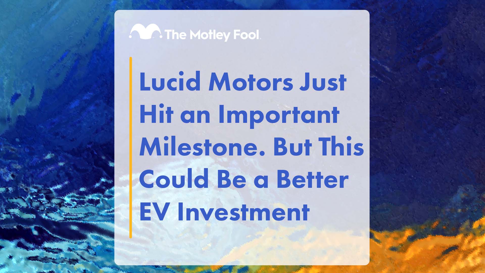 Lucid_Motors_Just_Hit_an_Important_Milestone._But_This_Could_Be_a_Better_EV_Investment
