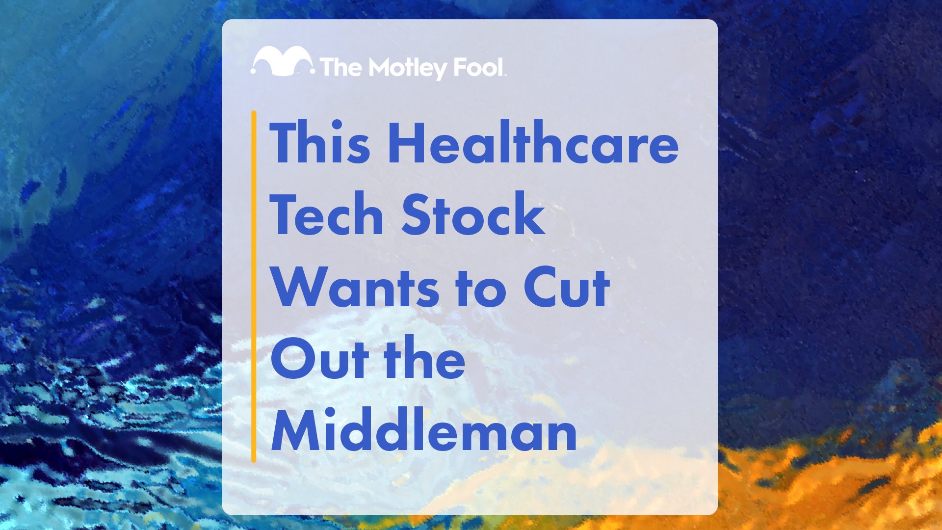 This_Healthcare_Tech_Stock_Wants_to_Cut_Out_the_Middleman