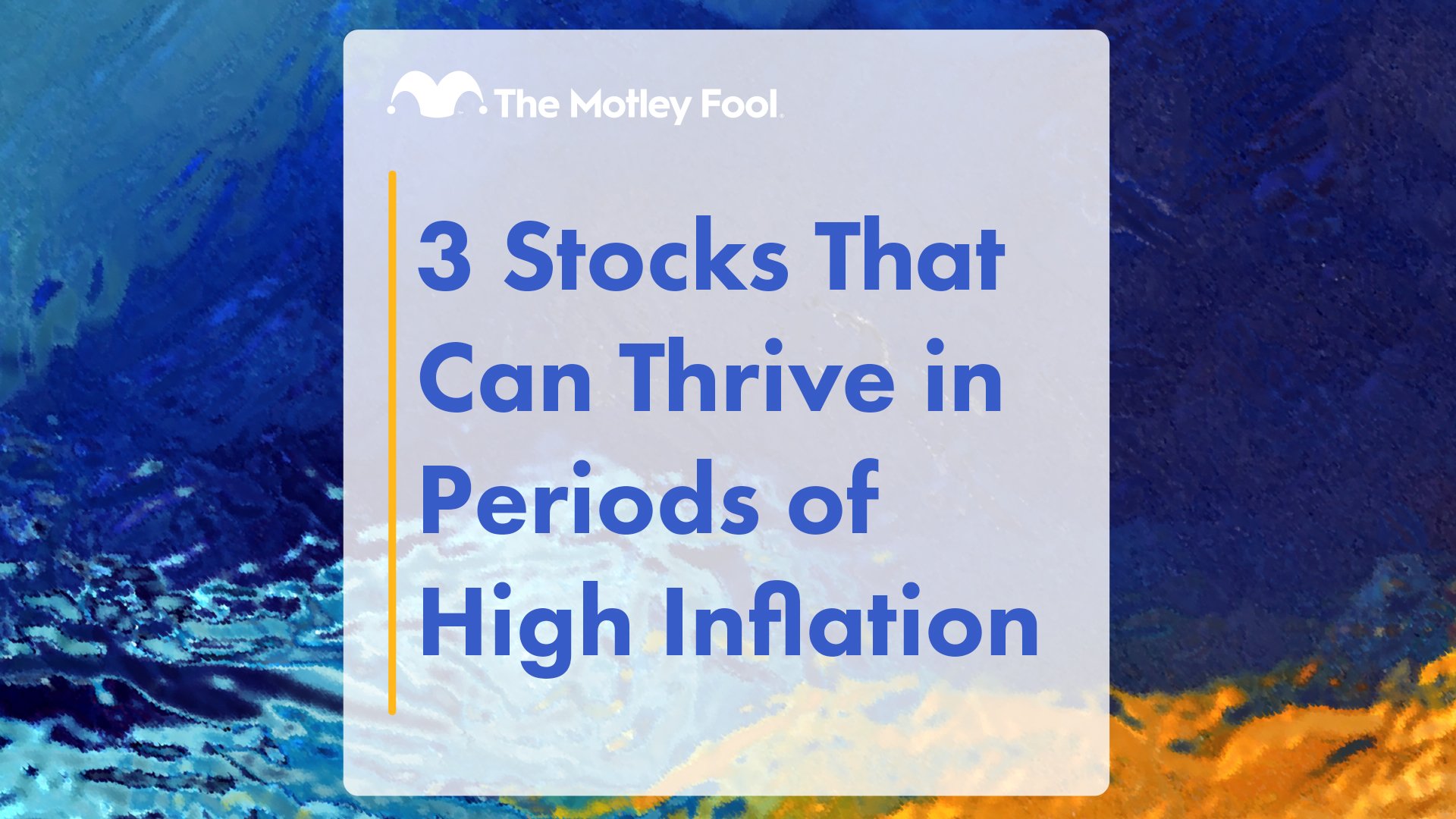 3_Stocks_That_Can_Thrive_in_Periods_of_High_Inflation