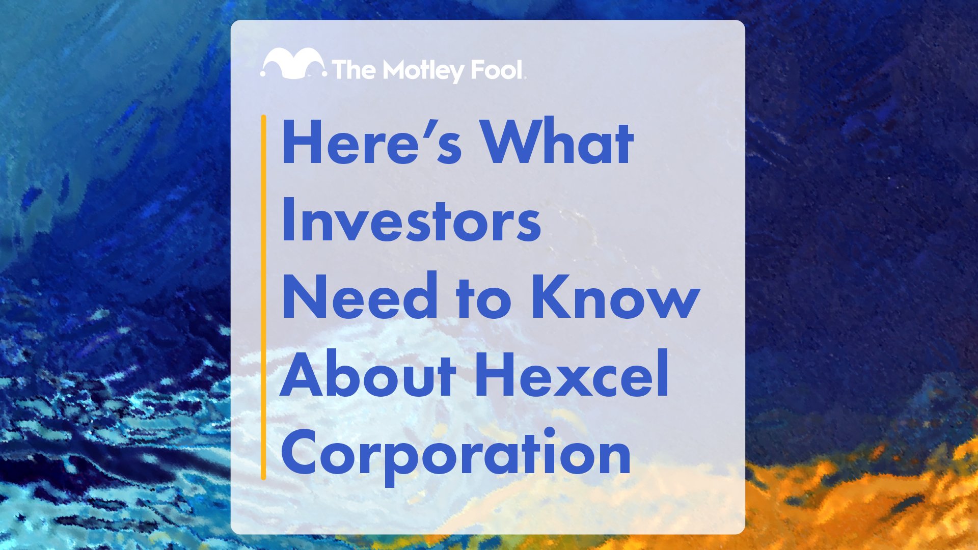 Here’s_What_Investors_Need_to_Know_About_Hexcel_Corporation