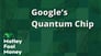Google's Quantum Chip