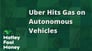 Uber Hits Gas on Autonomous Vehicles