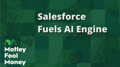 Salesforce Fuels AI Engine