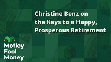 Christine Benz on the Keys to a Happy, Prosperous Retirement
