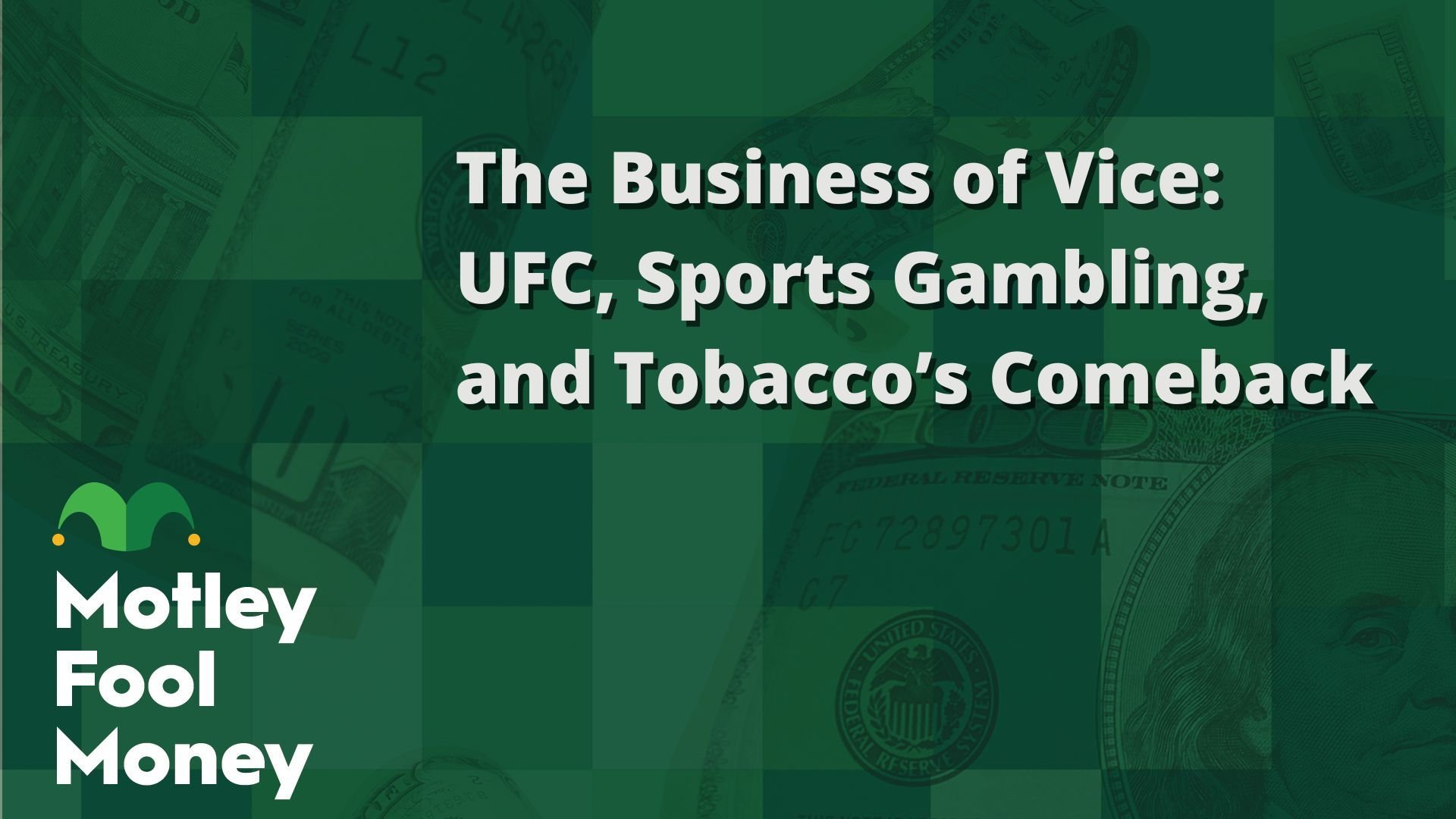 The Business of Vice- UFC, Sports Gambling, and Tobacco’s Comeback