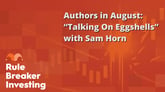 Authors in August- “Talking On Eggshells” with Sam Horn