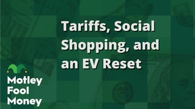 Tariffs, Social Shopping, and an EV Reset