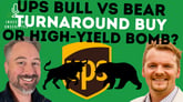 UPS Bull versus Bear Investing Unscripted