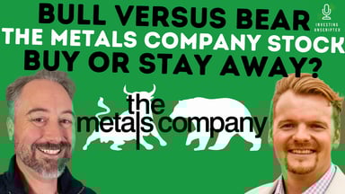 TMC The Metals Company Bull Bear Investing Unscripted
