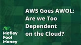 AWS Goes AWOL- Are we Too Dependent on the Cloud?