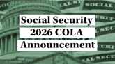 Social Security 2026 COLA Announcement Reveal Inflation Raise