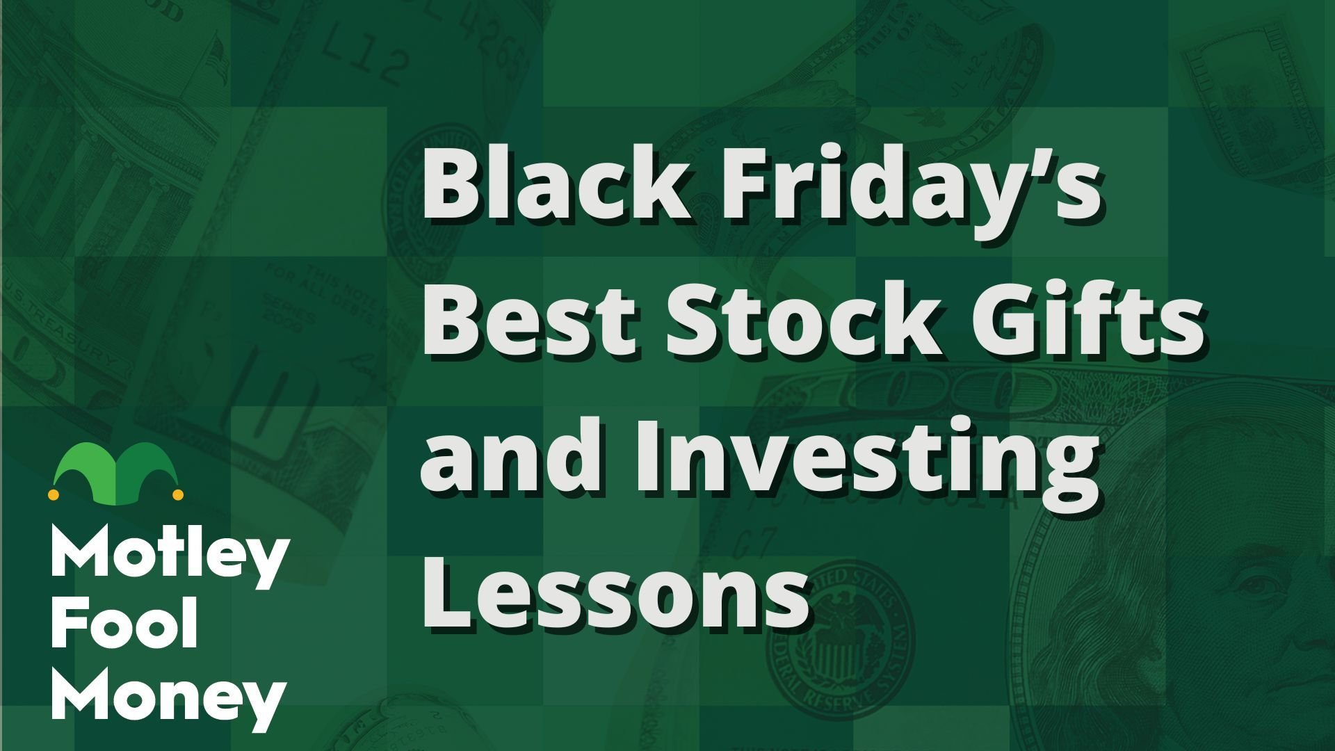 Black Friday’s Best Stock Gifts and Investing Lessons