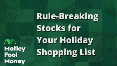 Rule-Breaking Stocks for Your Holiday Shopping List