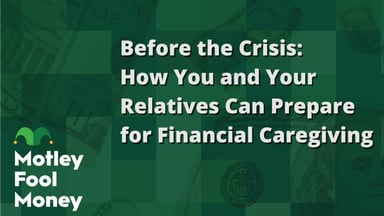 Before the Crisis- How You and Your Relatives Can Prepare for Financial Caregiving