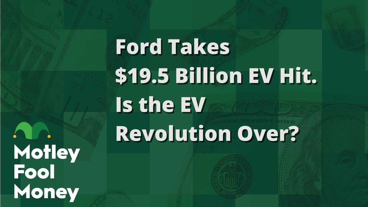 Ford Takes $19.5 Billion EV Hit. Is the EV Revolution Over?