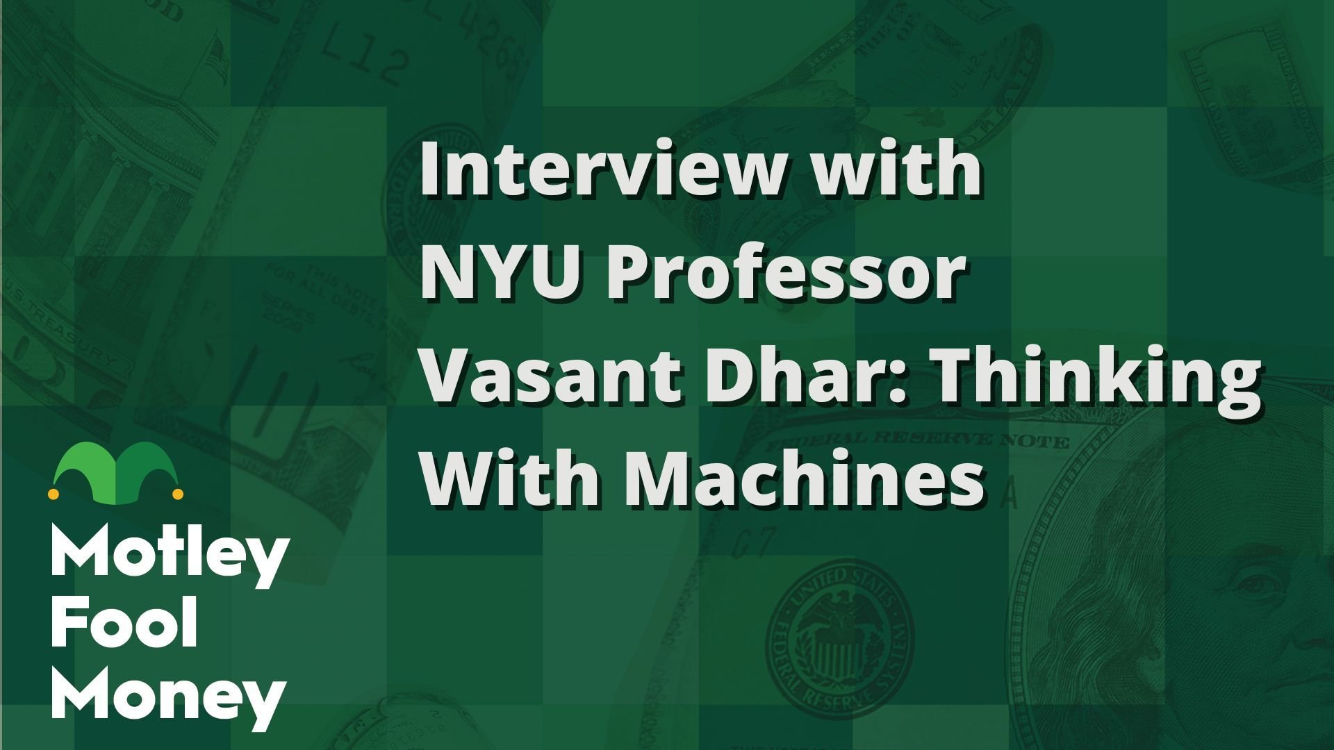 Interview with NYU Professor Vasant Dhar- Thinking With Machines
