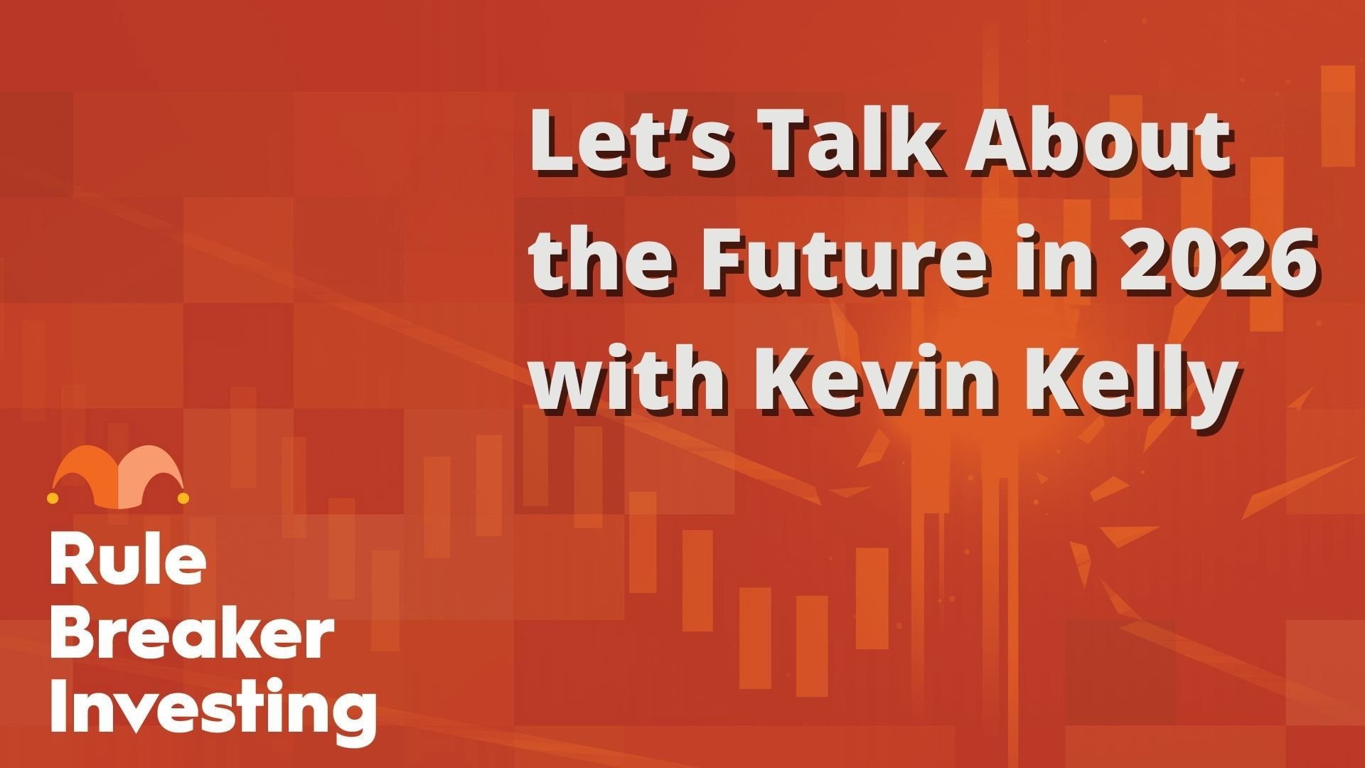 Let’s Talk About the Future in 2026 with Kevin Kelly
