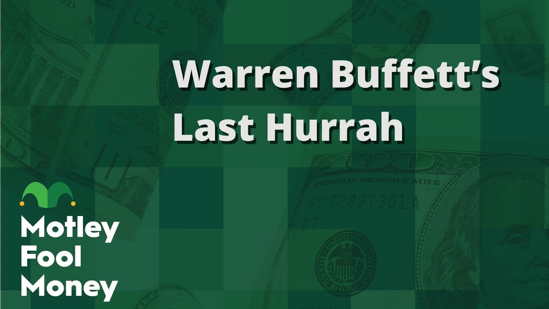 Warren Buffett’s Last Hurrah
