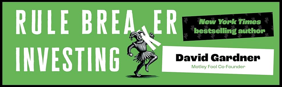 Image depicting David Gardner's new book Rule Breaker Investing.