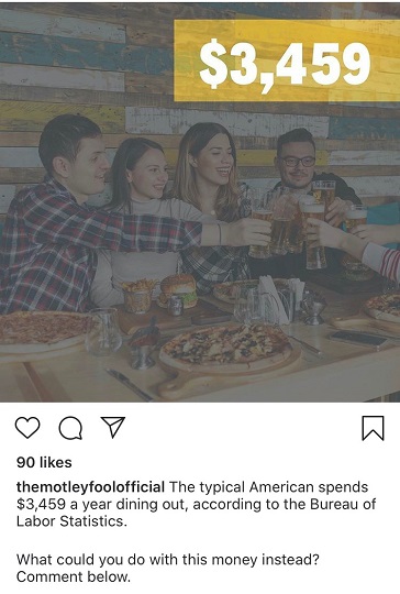 The typical American spends $3,459 a year on dining out, according to the Bureau of Labor Statistics. What could you do with this money instead? 